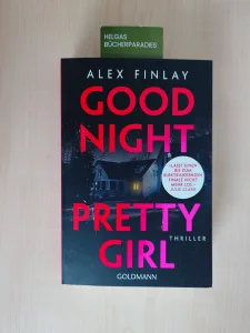 Mehr über den Artikel erfahren Good Night, Pretty Girl – Alex Finlay