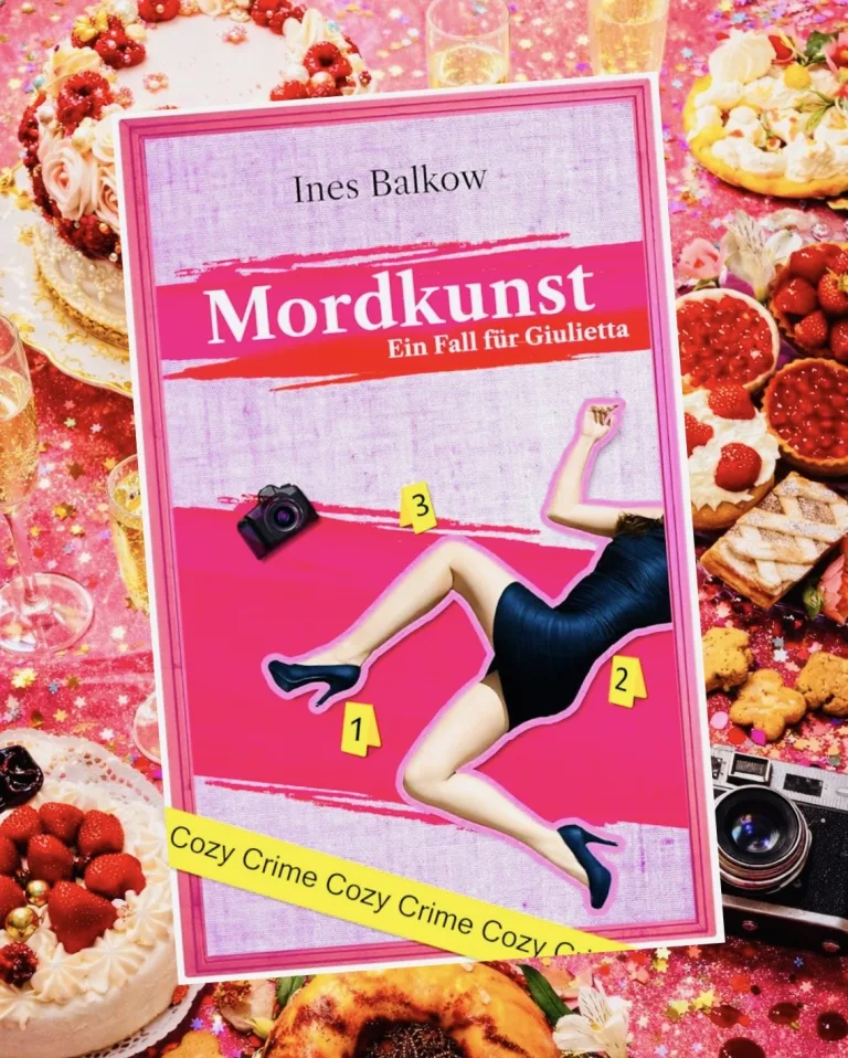 Mehr über den Artikel erfahren Mordkunst – Ein Fall für Giulietta – Ines Balkow