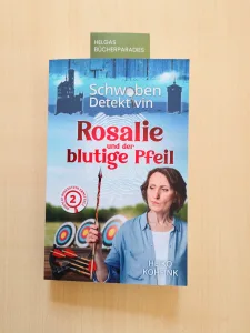 Rosalie und der blutige Pfeil – Heiko Kohfink
