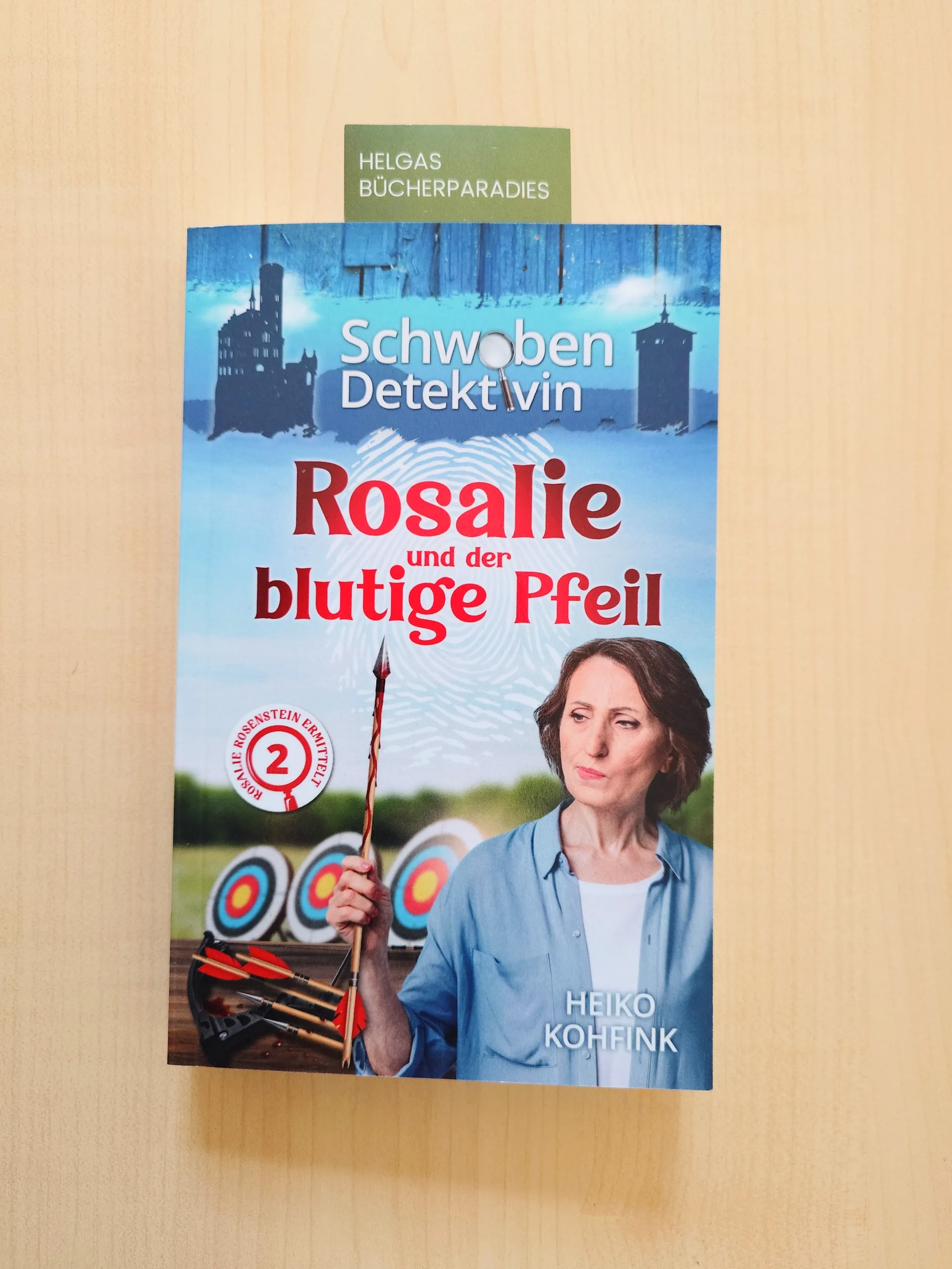 Du betrachtest gerade Rosalie und der blutige Pfeil – Heiko Kohfink