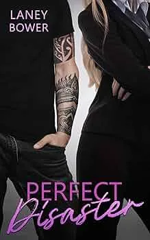 Du betrachtest gerade Perfect Disaster ( Laney Bower)