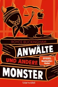 Monster und Ihre Anwälte (Royce Buckingham)