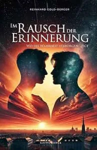 Im Rausch der Erinnerung (Reinhard Gold-Berger)
