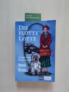 Die flotte Lotte – Ingrid Reidel
