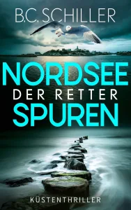 Nordseespuren – Der Retter (B.C. Schiller)