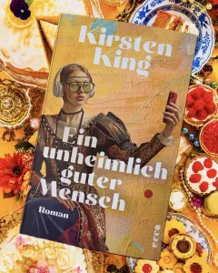 Ein unheimlich guter Mensch (Kirstin King)
