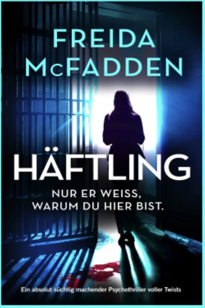 Du betrachtest gerade Der Häftling – Freida McFadden