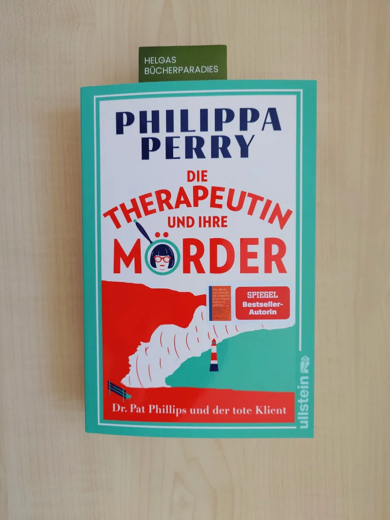 Die Therapeutin und ihre Mörder (Philippa Perry)