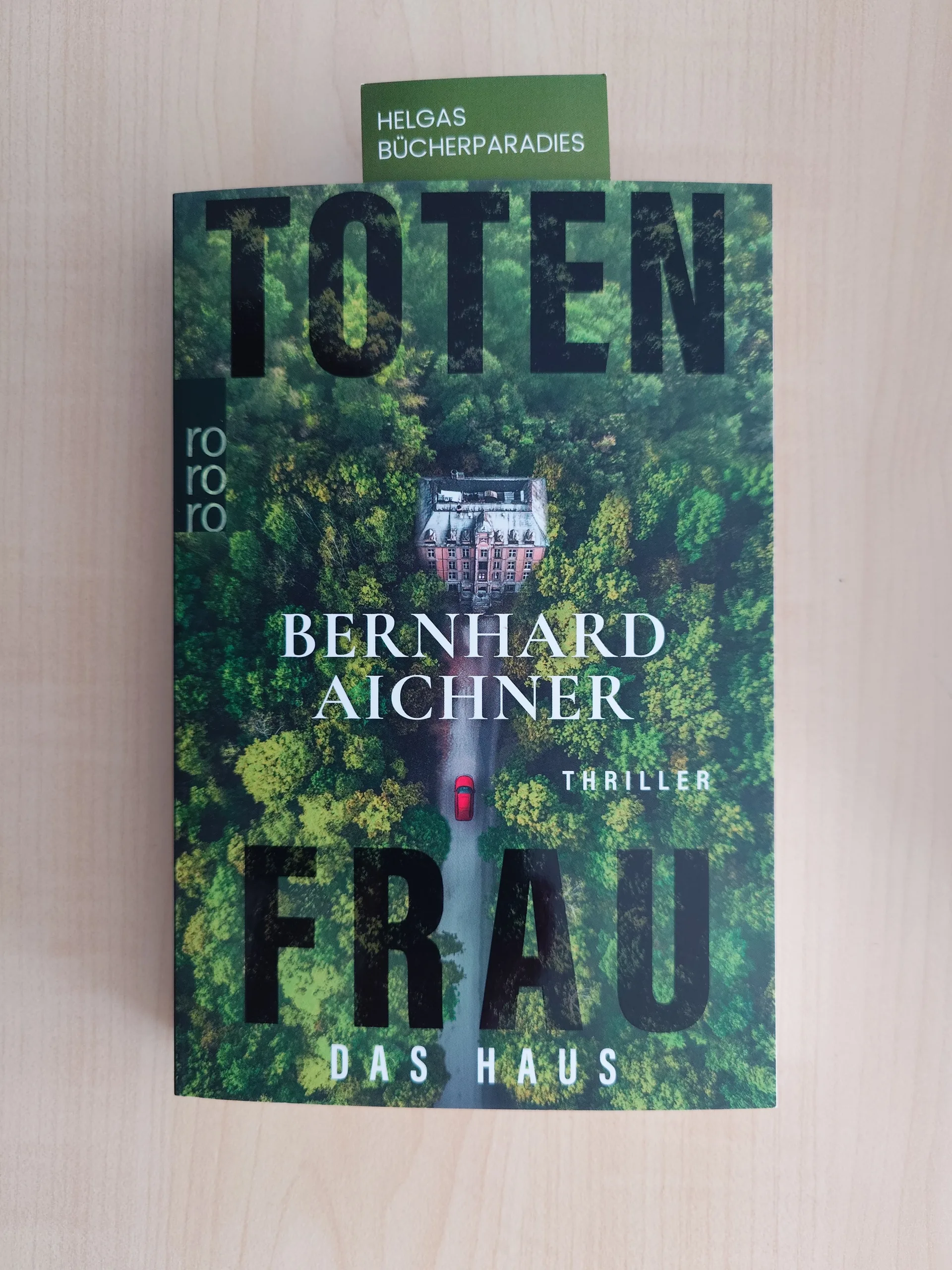 Mehr über den Artikel erfahren Totenfrau Das Haus (Bernhard Aichner)