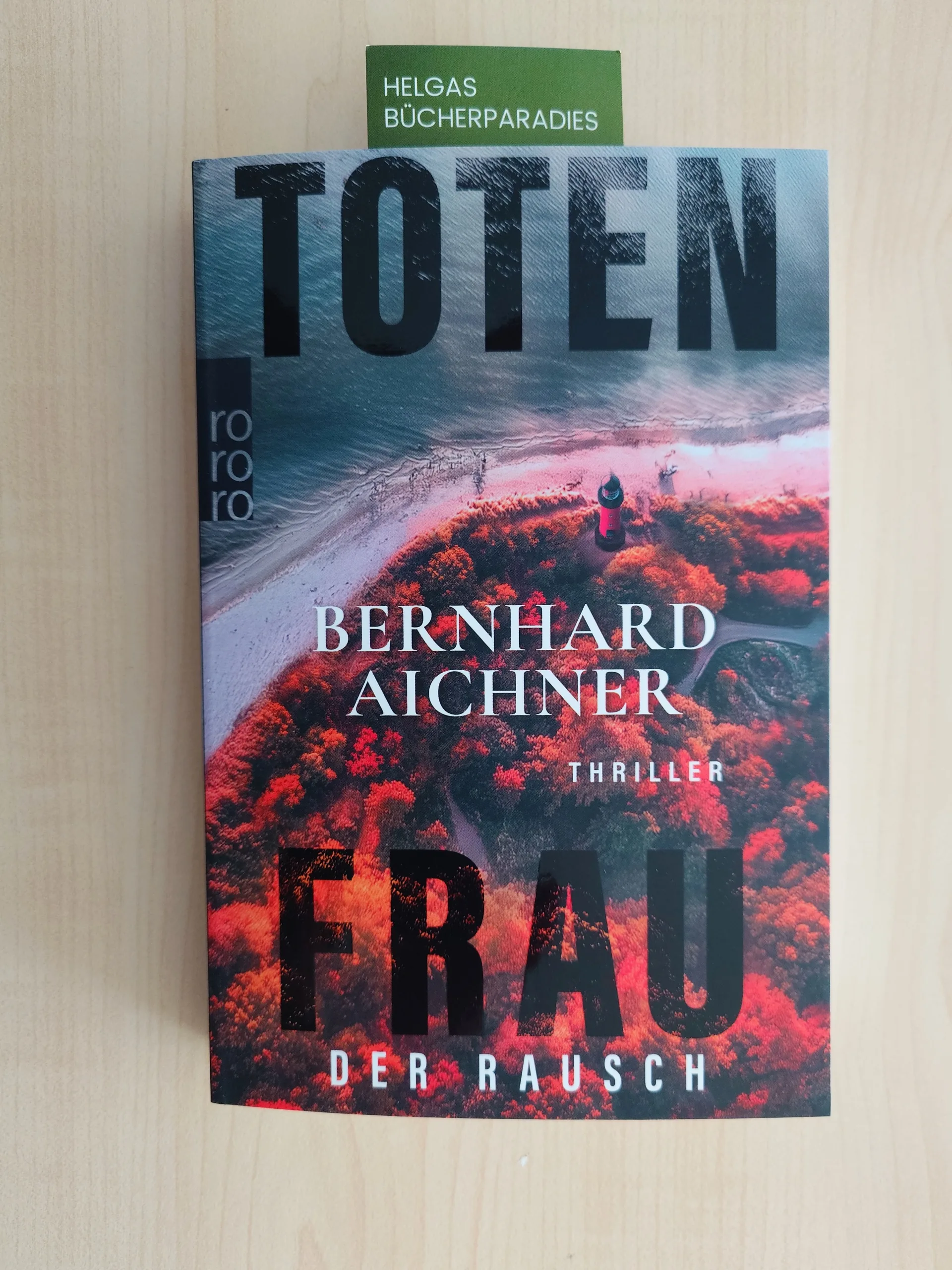 Mehr über den Artikel erfahren Totenfrau Der Rausch ( Bernhard Aichner)