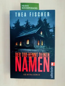Der Tod kennt deinen Namen ( Thea Fischer)