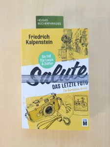 Salute Das letzte Foto ( Friedrich Kalpenstein)