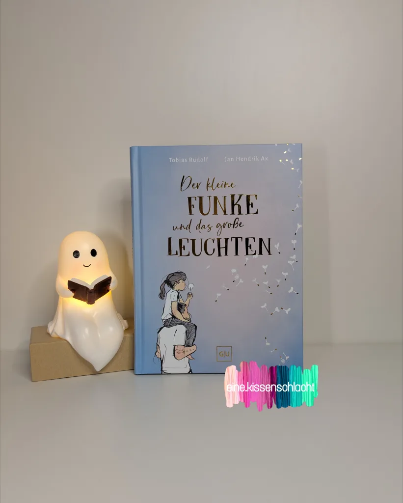 Der kleine Funke und das große Leuchten (Tobias Rudolf)