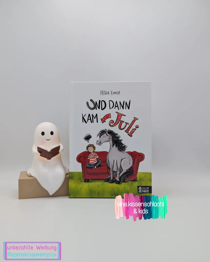Und dann kam Juli (Petra Eimer)