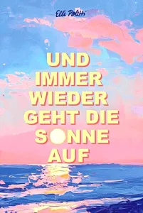 Und immer wieder geht die Sonne auf (Elli Poletti)