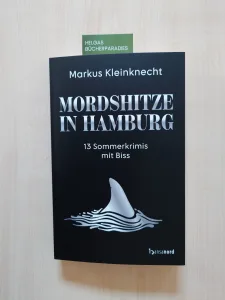 Mordshitze in Hamburg – Markus Kleinknecht