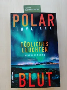 Polarblut Tödliches Leuchten (Tuva Bro)