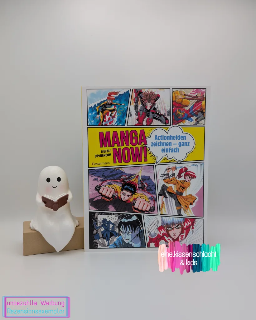 Manga Now! Actionhelden zeichnen - ganz einfach (Keith Sparrow)