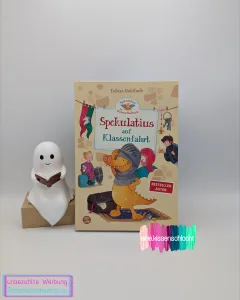Spekulatius der Weihnachtsdrache – Spekulatius auf Klassenfahrt (Tobias Goldfarb)