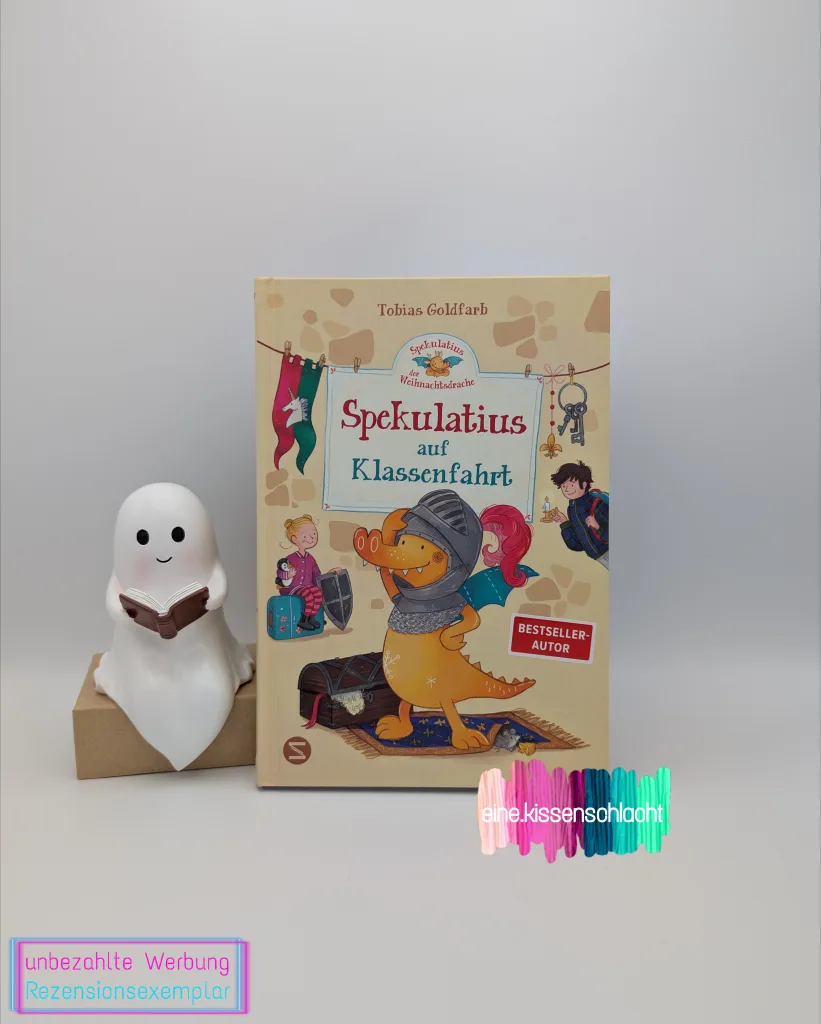 Spekulatius der Weihnachtsdrache - Spekulatius auf Klassenfahrt (Tobias Goldfarb)