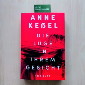 Die Lügen in ihrem Gesicht (Anne Keßel)