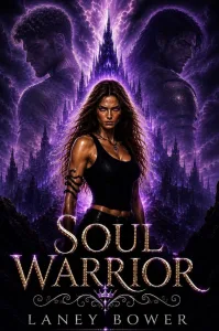 Soul Warriors (Laney Bower)