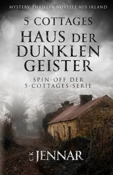 Das Haus der dunklen Geister (C.K.Jennar)