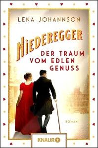 Niederegger – Der Traum vom edlen Genuss (Lena Johannson)