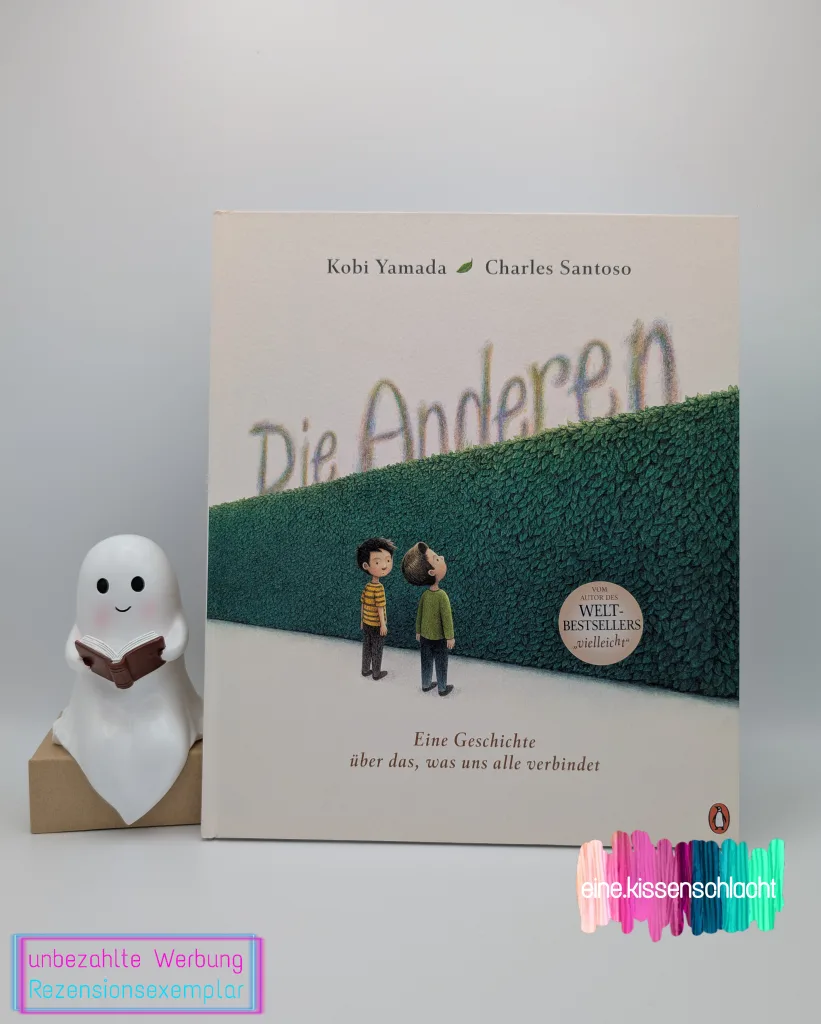 Die Anderen - Eine Geschichte über das, was uns alle verbindet (Kobi Yamada)