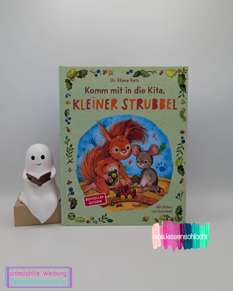 Komm in die Kita, kleiner Strubbel (Dr. Eliane Retz)
