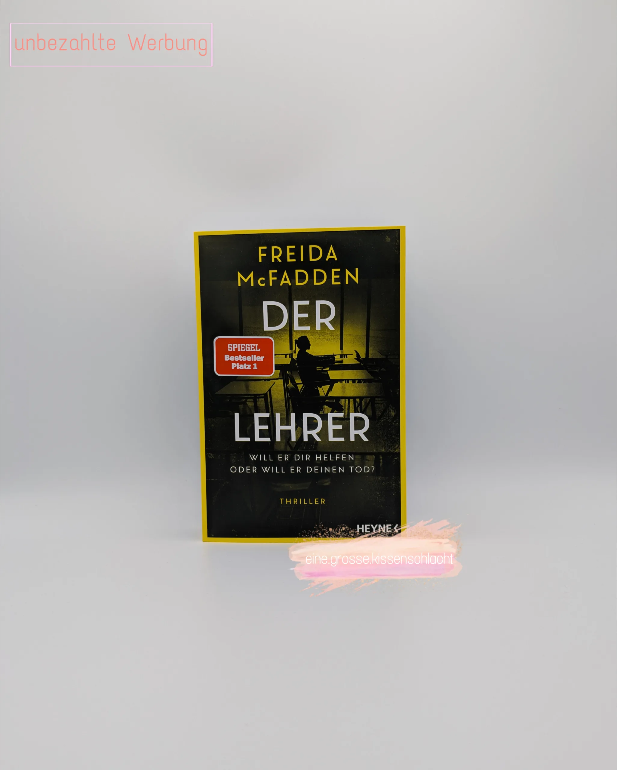 Mehr über den Artikel erfahren Der Lehrer – Will er dir helfen oder will er deinen Tod? (Freida McFadden)