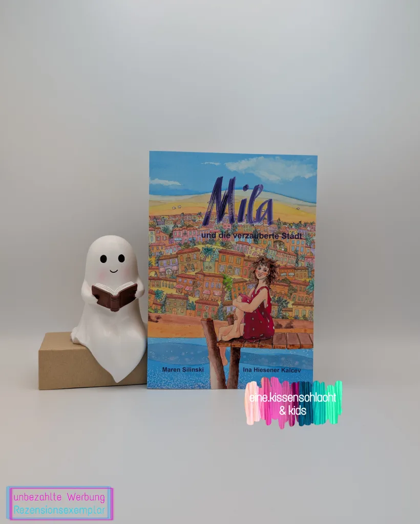 Mila und die verzauberte Stadt (Maren Silinski)