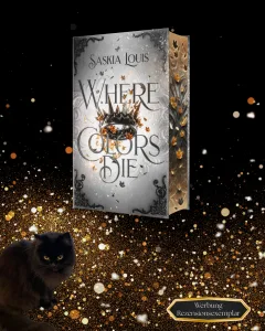 Where Colors Die (Saskia Louis)