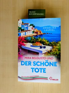 Mira Belgusto und der schöne Tote (Angelika Lauriel)