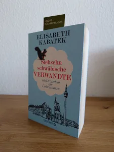 Siebzehn schwäbische Verwandte (Elisabeth Kabatek)