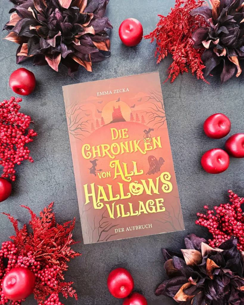 Die Chroniken von All Hallows Village - Der Aufbruch (Emma Zecka)