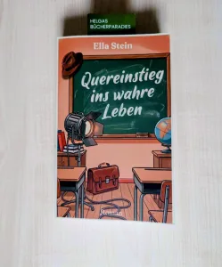 Quereinstieg ins wahre Leben (Ella Stein)